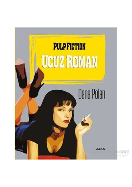 Pulp Fiction Ucuz Roman - Dana Polan