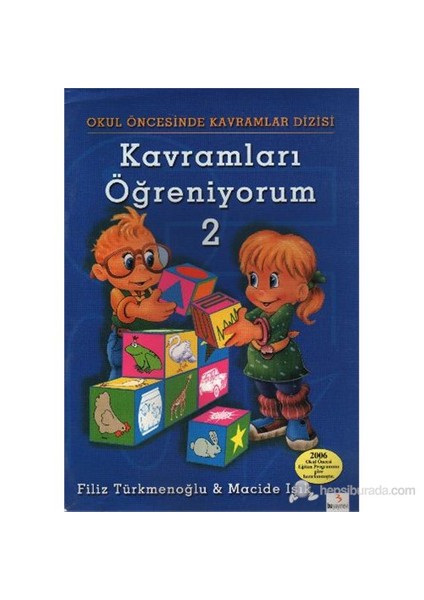 Okul Öncesi Kavramlar Dizisi: Kavramları Öğreniyorum-2