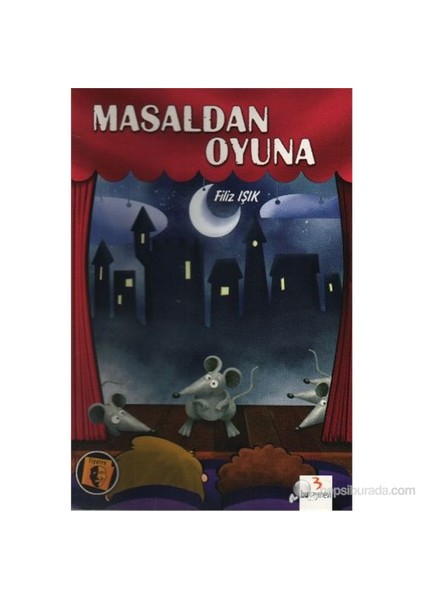 Masaldan Oyuna-Filiz Işık