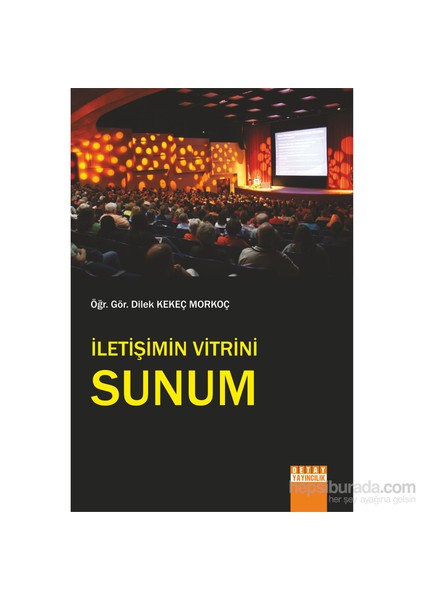 İletişimin Vitrini: Sunum-Dilek Kekeç Morkoç
