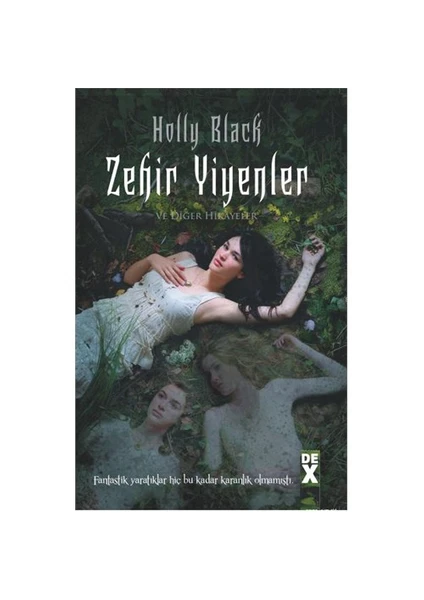 Zehir Yiyenler ve Diğer Hikayeler - Holly Black