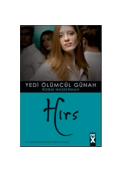 Yedi Ölümcül Günah 7: Hırs - Robin Wasserman