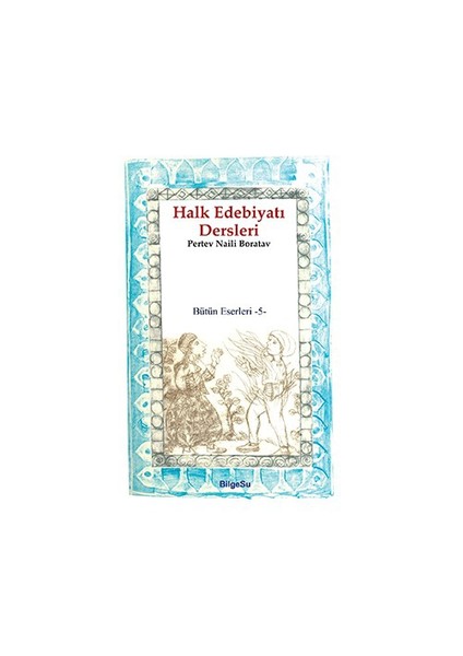 Halk Edebiyatı Dersleri-Pertev Naili Boratav