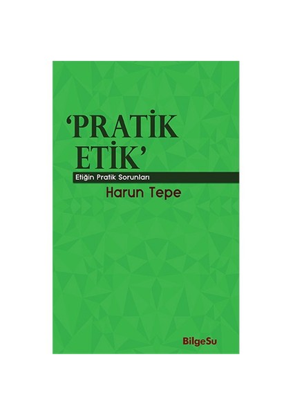 Pratik Etik-Harun Tepe