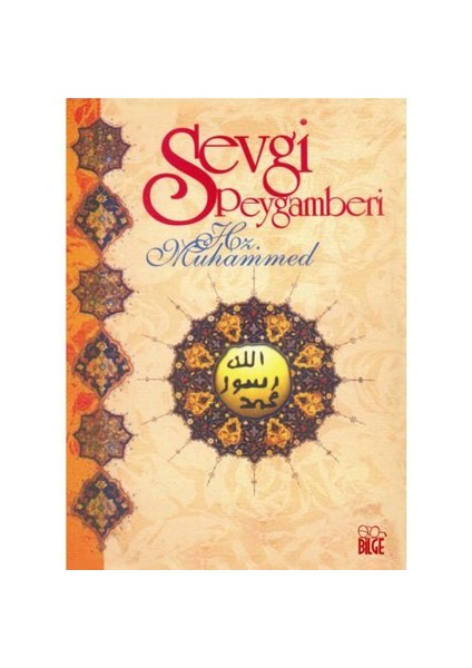 Sevgi Peygamberi Hz. Muhammed - A. Faruk Özdemir