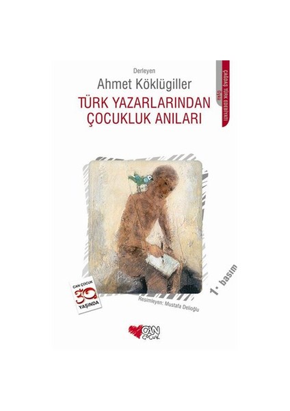 Türk Yazarlarından Çocukluk Anıları - Derleme