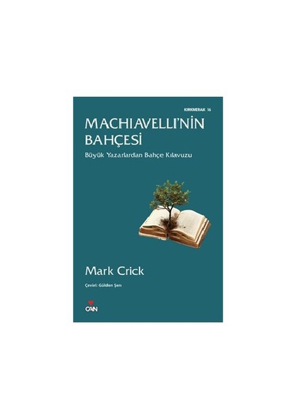 Machiavelli’Nin Bahçesi-Mark Crick