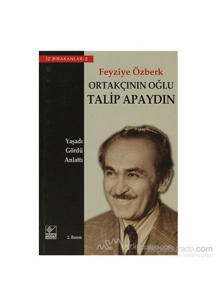 Ortakçının Oğlu Talip Apaydın-Feyziye Özberk