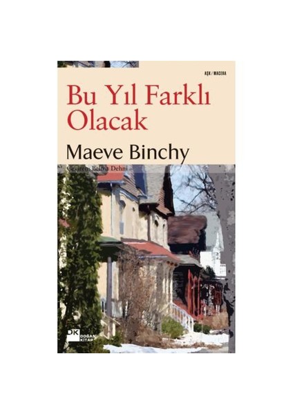 Bu Yıl Farklı Olacak - Maeve Binchy