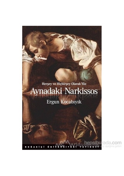 Aynadaki Narkissos-Ergun Kocabıyık