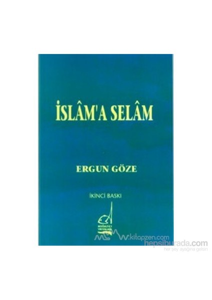 İslam''A Selam-Ergun Göze