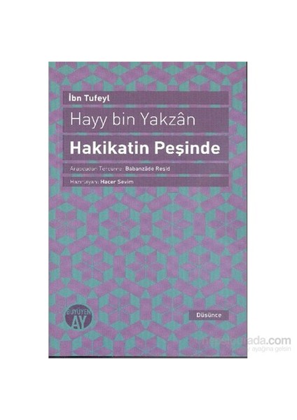 Hayy Bin Yakzan Hakikatin Peşinde - İbn Tufeyl