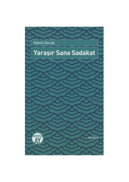 Yaraşır Sana Sadakat-Kamil Doruk fiyatları