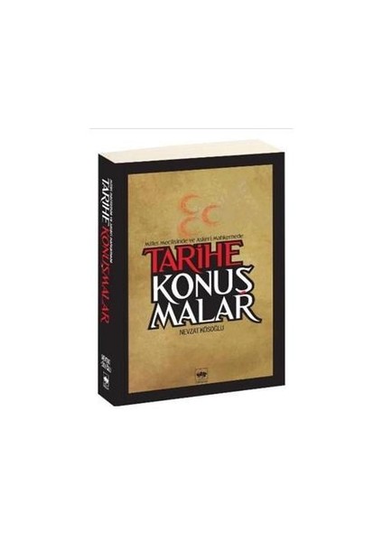 Millet Meclisinde ve Askeri Mahkemede Tarihe Konuşmalar - Nevzat Köseoğlu