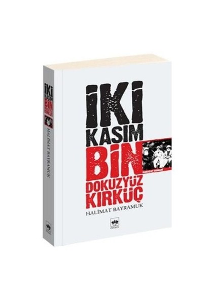 İki Kasım Bin Dokuz Yüz Kırk Üç - Halimat Bayramuk