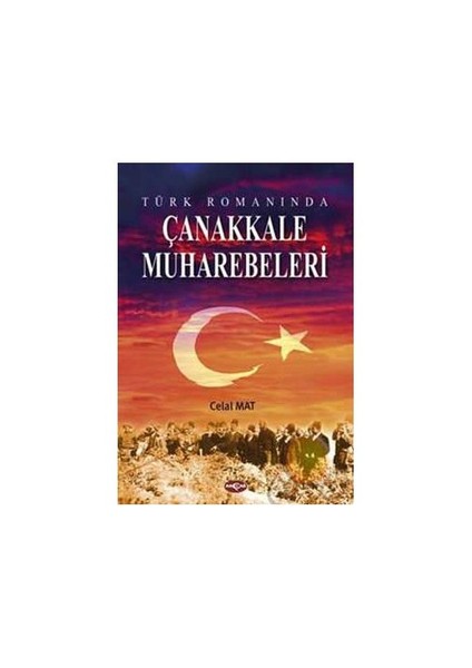 Türk Romanında Çanakkale Muharebeleri