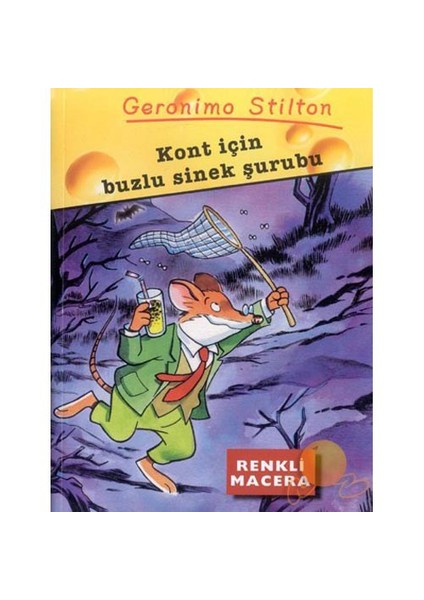 Geronimo Stilton - Kont İçin Buzlu Sinek Şurubu-Geronimo Stilton