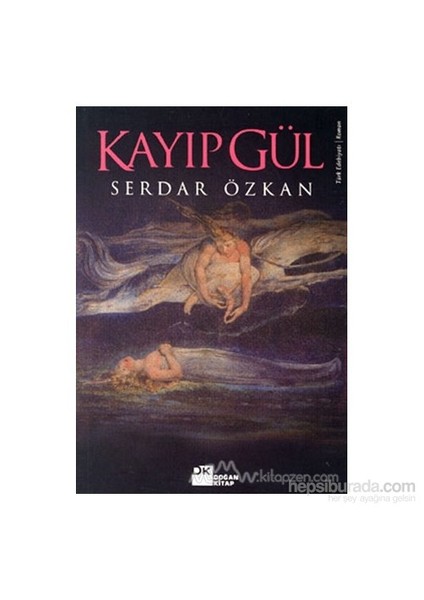 Kayıp Gül - Serdar Özkan