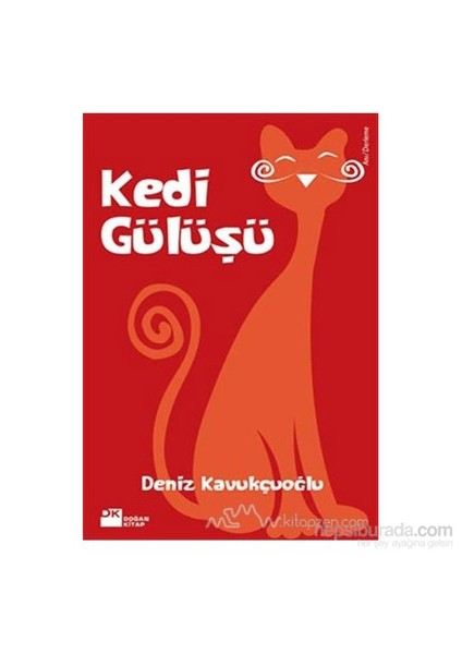 Kedi Gülüşü - Deniz Kavukçuoğlu