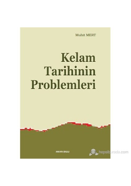 Kelam Tarihinin Problemleri