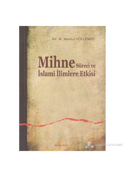 Mihne Süreci Ve İslami İlimlere Etkisi