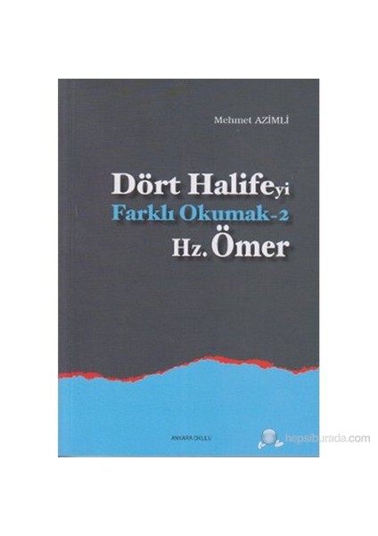 Dört Halife'Yi Farklı Okumak 2 - Hz. Ömer-Mehmet Azimli