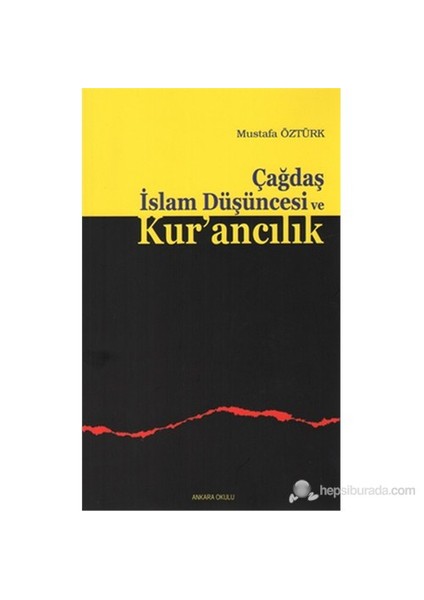 Çağdaş İslam Düşüncesi Ve Kur'Ancılık-Mustafa Öztürk