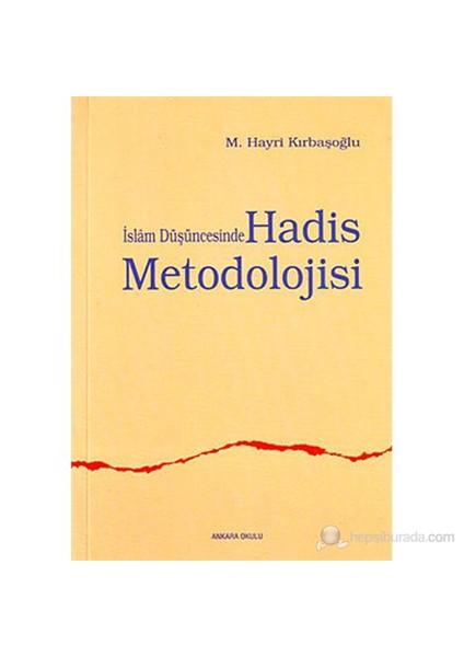 İslam Düşüncesinde Hadis Metodolojisi-Hayri Kırbaşoğlu