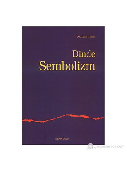 Dinde Sembolizm-Latif Tokat