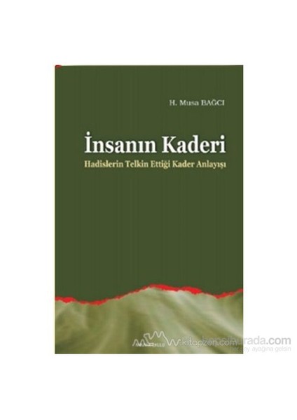 İnsanın Kaderi-H. Musa Bağcı