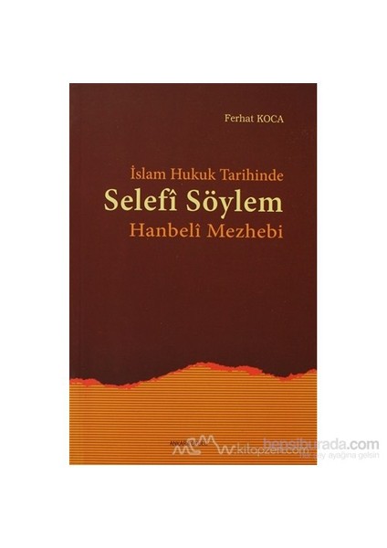 İslam Hukuk Tarihinde Selefi Söylem-Ferhat Koca