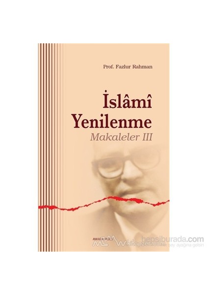 İslami Yenilenme - Makaleler 3-Fazlur Rahman
