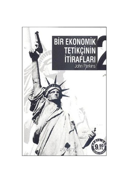 Bir Ekonomik Tetikçinin İtirafları 2 - Şirketokrasi Ve Ondan Kurtulmanın Yolu (Cep Boy) - John Perkins
