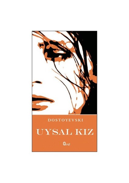 Uysal Kız-Fyodor Mihayloviç Dostoyevski