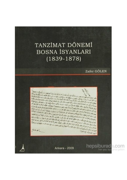 Tanzimat Dönemi Bosna İsyanları-Zafer Gölen