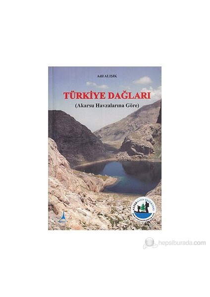 Türkiye Dağları-Adil Alışık