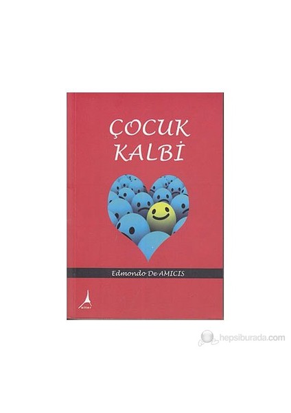 Çocuk Kalbi-Edmondo De Amicis
