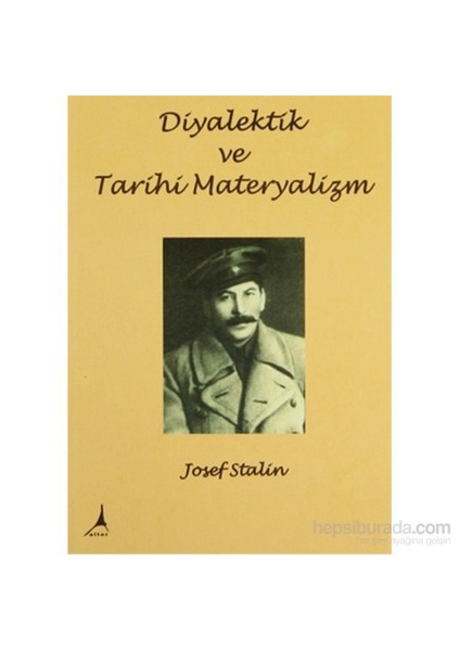 Diyalektik Ve Tarihi Materyalizm - Josef V. Stalin