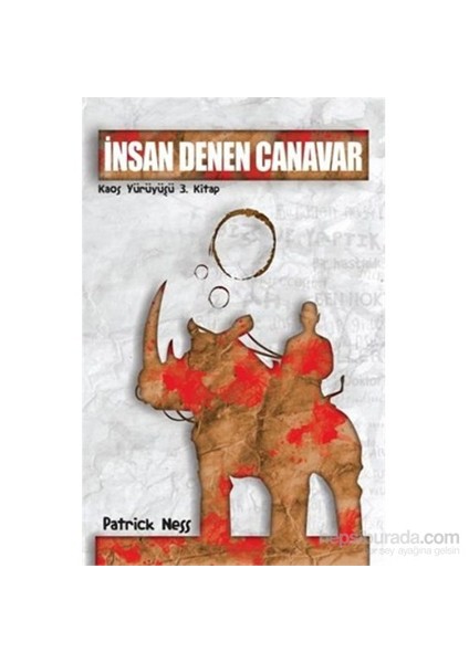 Kaos Yürüyüşü 3 İnsan Denen Canavar - Patrick Ness