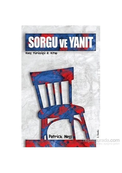 Kaos Yürüyüşü 2 Sorgu Ve Yanıt-Patrick Ness