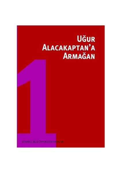 Uğur Alacakaptan'a Armağan 1