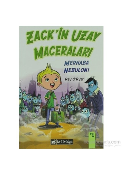 Zack'İn Uzay Maceraları: Merhaba Nebulon!-Ray O'Ryan