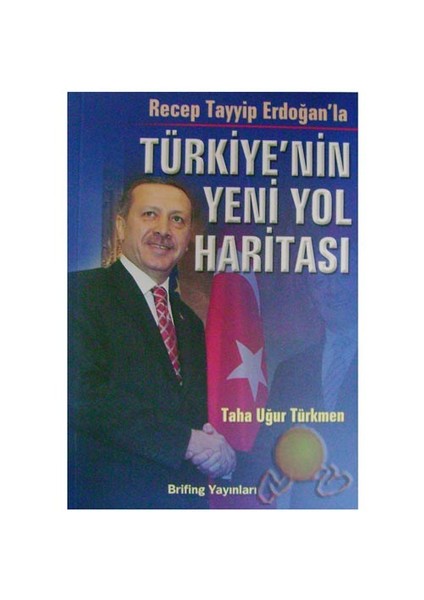 Türkiye'nin Yeni Yol Haritası