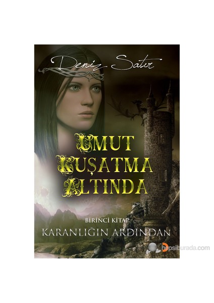 Umut Kuşatma Altında-Deniz Satır
