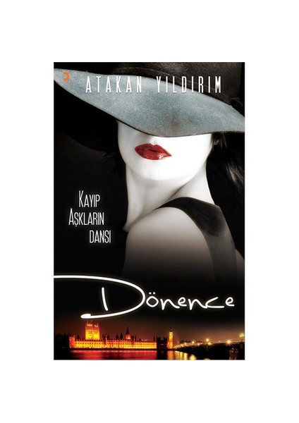 Dönence - (Kayıp Aşkların Dansı)-Atakan Yıldırım