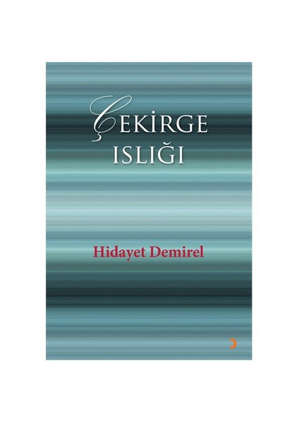 Çekirge Islığı-Hidayet Demirel