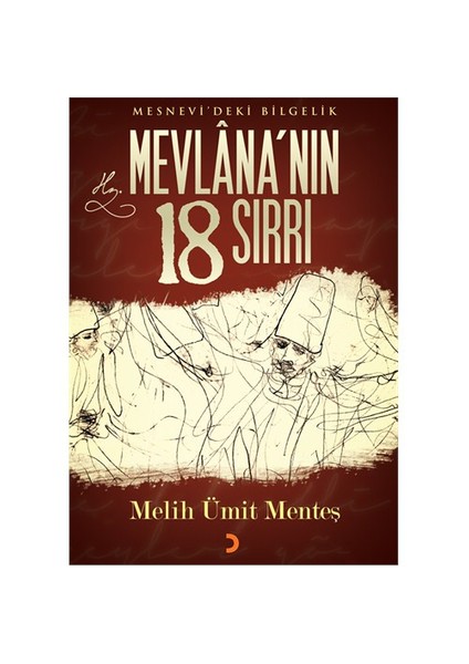 Mevlana'nın 18 Sırrı - (Mesnevi'deki Bilgelik)