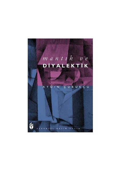 Mantık Ve Diyalektik-Aydın Çubukçu