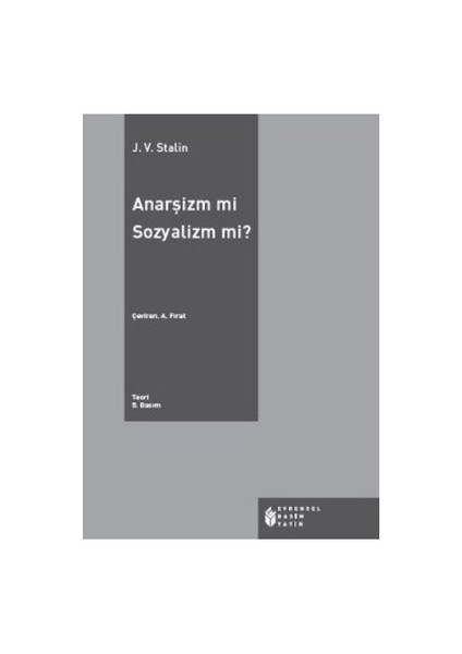 Anarşizm Mi Sosyalizm Mi?-Josef V. Stalin