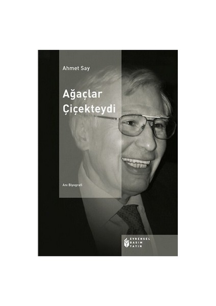 Ağaçlar Çiçekteydi - Ahmet Say